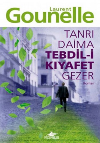 Tanrı Daima Tebdil-i Kıyafet Gezer