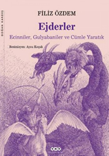 Ejderler - Ecinniler, Gulyabaniler ve Cümle Yaratık