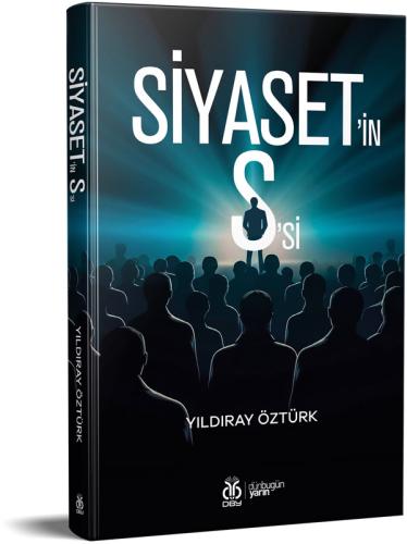 Siyaset'in S'si Yıldıray Öztürk