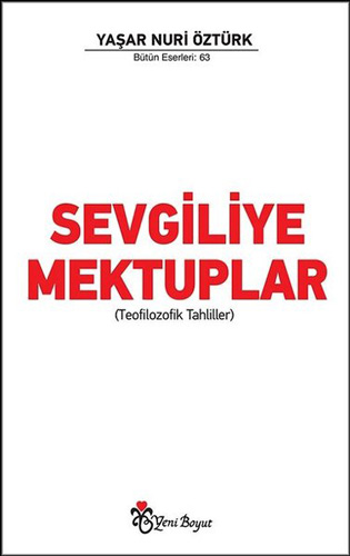 Sevgiliye Mektuplar Yaşar Nuri Öztürk