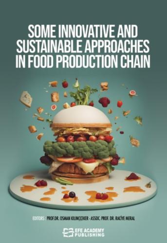 SOME INNOVATIVE AND SUSTAINABLE APPROACHES IN FOOD PRODUCTION CHAIN SOME INNOVATIVE AND SUSTAINABLE APPROACHES IN FOOD PRODUCTION CHAIN
