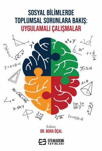 Sosyal Bilimlerde Toplumsal Sorunlara Bakış: Uygulamalı Çalışmalar Bor