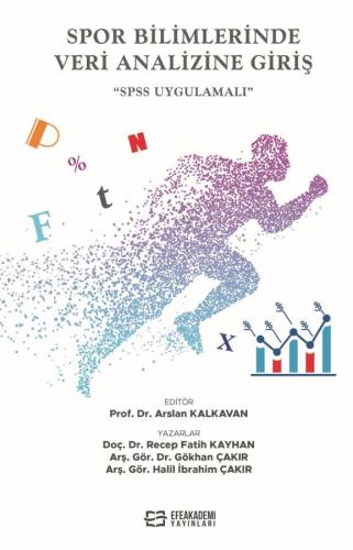 Spor Bilimlerinde Veri Analizine Giriş SPSS Uygulamalı Recep Fatih Kay