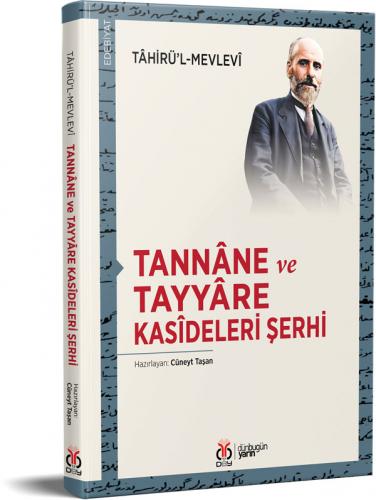 Tannâne ve Tayyâre Kasîdeleri Şerhi Cüneyt Taşan