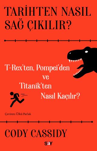 Tarihten Nasıl Sağ Çıkılır ?