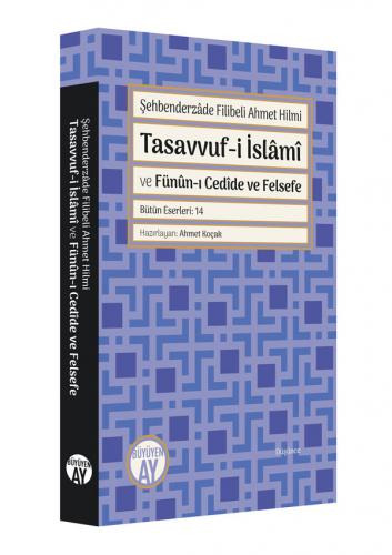 Tasavvuf-i İslâmî ve Fünûn-ı Cedîde ve Felsefe Şehbenderzade Filibeli 