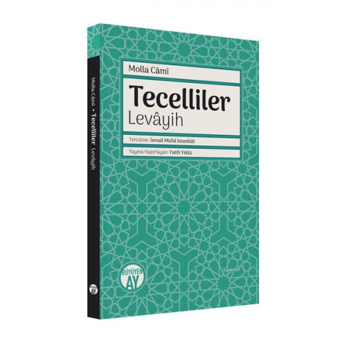 Tecelliler - Levâyih Mollâ Câmî