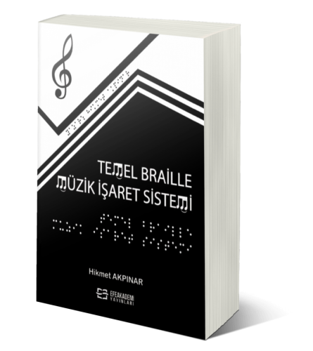 Temel Braille Müzik İşaret Sistemi Hikmet AKPINAR