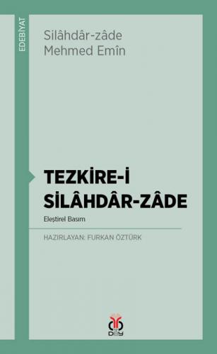 Tezkire-i Silâhdâr-Zâde Silâhdâr-zâde Mehmed Emîn