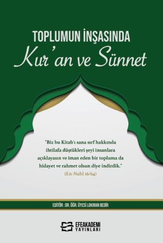 TOPLUMUN İNŞASINDA KUR'AN VE SÜNNET Lokman BEDİR