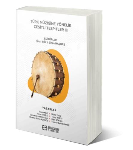 Türk Müziğine Yönelik Çeşitli Tespitler III Ünal İMİK