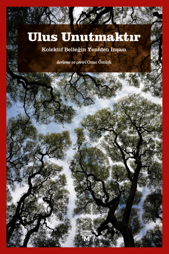 Ulus Unutmaktır Kolektif