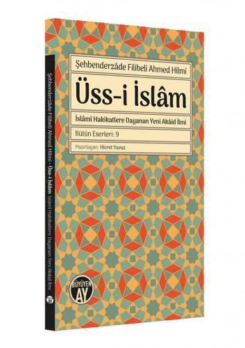 Üss-i İslâm Şehbenderzade Filibeli Ahmed Hilmi