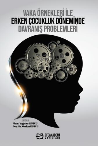 Vaka Örnekleri ile Erken Çocukluk Döneminde Davranış Problemleri Yağmu