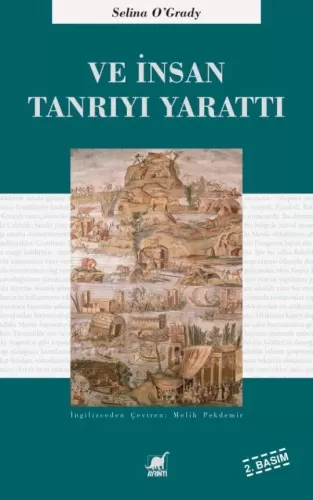 Ve İnsan Tanrıyı Yarattı