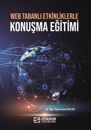 Web Tabanlı Etkinliklerle Konuşma Eğitimi Suna ÖZCAN