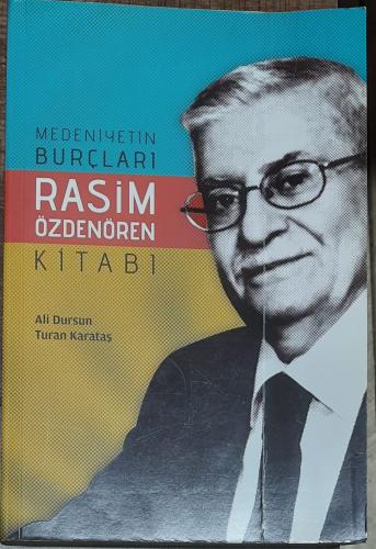 Medeniyetin Burçları - Rasim Özdenören Kitabı