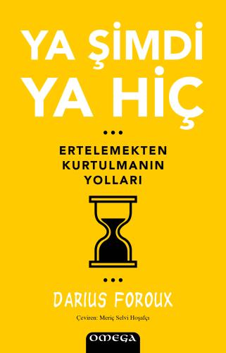 Ya Şimdi Ya Hiç Darius Foroux