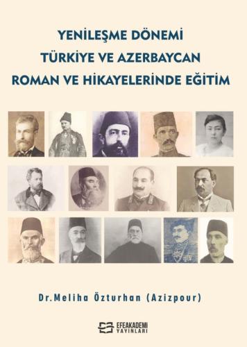 Yenileşme Dönemi Türkiye ve Azerbaycan Roman ve Hikâyelerinde Eğitim M