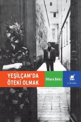 Yeşilçam’da Öteki Olmak