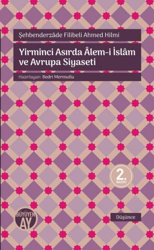 Yirminci Asırda Âlem-i İslâm ve Avrupa Siyaseti Şehbenderzade Filibeli